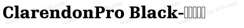 ClarendonPro Black字体转换